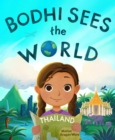 Bodhi Sees the World: Thailand - Book