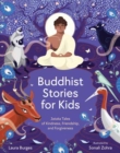 Buddhist Stories for Kids : Jataka Tales of Kindness, Friendship, and Forgiveness - Book