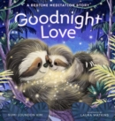 Goodnight Love : A Bedtime Meditation Story - Book