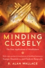 Minding Closely : The Four Applications of Mindfulness - Book