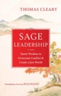 Sage Leadership : Taoist Wisdom to Overcome Conflict and Create a Just World - Book