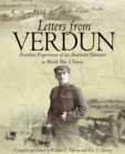 Letters from Verdun : Frontline Experiences of an American Volunteer in World War I France - eBook