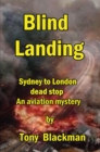 Blind Landing : Sydney to London Dead Stop - eBook