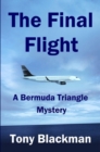 The Final Flight : A Bermuda Triangle Mystery - eBook