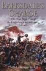 Barksdale's Charge : The True High Tide of the Confederacy at Gettysburg, July 2, 1863 - eBook