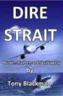 Dire Strait : Murder, Mayhem and Skulduggery - eBook