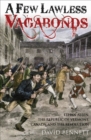 A Few Lawless Vagabonds : Ethan Allen, the Republic of Vermont, and the American Revolution - eBook