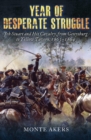 Year of Desperate Struggle : Jeb Stuart and His Cavalry, from Gettysburg to Yellow Tavern, 1863-1864 - eBook