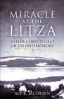 Miracle at the Litza : Hitler's First Defeat on the Eastern Front - eBook