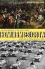 How Armies Grow : The Expansion of Military Forces in the Age of Total War 1789-1945 - Book