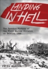 Landing in Hell : The Pyrrhic Victory of the First Marine Division on Peleliu, 1944 - eBook