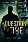 A Question of Time : A Cold War Spy Thriller - Book