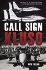 Call Sign Kluso : The Story of an American Fighter Pilot in Mr. Reagan's Air Force - Book