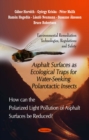 Asphalt Surfaces as Ecological Traps for Water-Seeking Polarotactic Insects - eBook