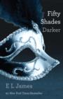 Fifty Shades Darker : Book Two of the Fifty Shades Trilogy - eBook
