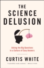 Science Delusion - eBook