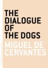 Dialogue of the Dogs - eBook