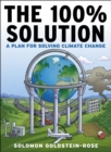 The 100% Solution : A Framework for Solving Climate Change - Book