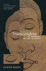 Transcendent : Art and Dhama in a Time of Collapse - Book