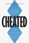 Cheated : The UNC Scandal, the Education of Athletes, and the Future of Big-Time College Sports - eBook