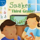 Snakes In Third Grade! - eBook