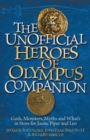 The Unofficial Heroes of Olympus Companion : Gods, Monsters, Myths and What's in Store for Jason, Piper and Leo - eBook