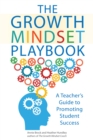 The Growth Mindset Playbook : A Teacher's Guide to Promoting Student Success - Book
