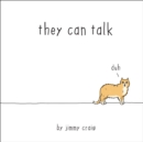 They Can Talk : A Collection of Comics about Animals - eBook
