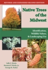 Native Trees of the Midwest : Identification, Wildlife Value, and Landscaping Use - eBook