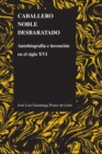 Caballero noble desbaratado : Autobiografia e invencion en el siglo XVI - eBook