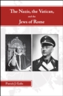 The Nazis, the Vatican, and the Jews of Rome - eBook
