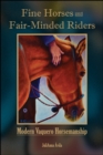 Fine Horses and Fair-Minded Riders : Modern Vaquero Horsemanship - eBook