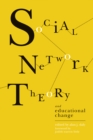 Social Network Theory and Educational Change - eBook