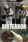 Bioterror in the 21st Century : Emerging Threats in a New Global Environment - eBook
