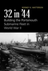 32 in '44 : Building the Portsmouth Submarine Fleet in World War II - eBook