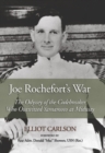 Joe Rochefort's War : The Odyssey of the Codebreaker Who Outwitted Yamamoto at Midway - eBook