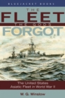 The Fleet the Gods Forgot : The U.S. Asiatic Fleet in World War II - eBook