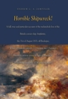Horrible Shipwreck! : A Full, True and Particular Account of the Melancholy Loss of the British Convict Ship Amphitrite, the 31st August 1833, off Boulogne, When 108 Female Convicts, 12 Children, and - eBook