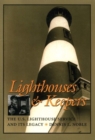 Lighthouses and Keepers : The U.S. Lighthouse Service and its Legacy - eBook