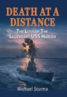 Death at a Distance : The Loss of the Legendary USS Harder - eBook