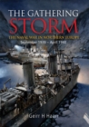 The Gathering Storm : The Naval War in Northern Europe, September 1939-April 1940 - eBook