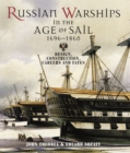 Russian Warships in the Age of Sail, 1696-1860 : Design, Construction, Careers and Fates - eBook