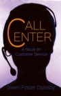 Call Center : A Focus on Customer Service - eBook