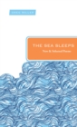 The Sea Sleeps : New and Selected Poems - eBook