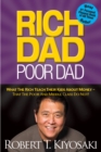 Rich Dad Poor Dad : What The Rich Teach Their Kids About Money - That The Poor And Middle Class Do Not! - eBook