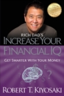Rich Dad's Increase Your Financial IQ : Get Smarter with Your Money - eBook