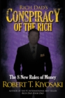 Rich Dad's Conspiracy of the Rich : The 8 New Rules of Money - eBook