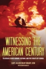 Witnessing the American Century - eBook