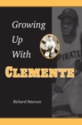 Growing Up with Clemente - eBook