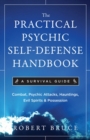 Practical Psychic Self-Defense Handbook : A Survival Guide - eBook